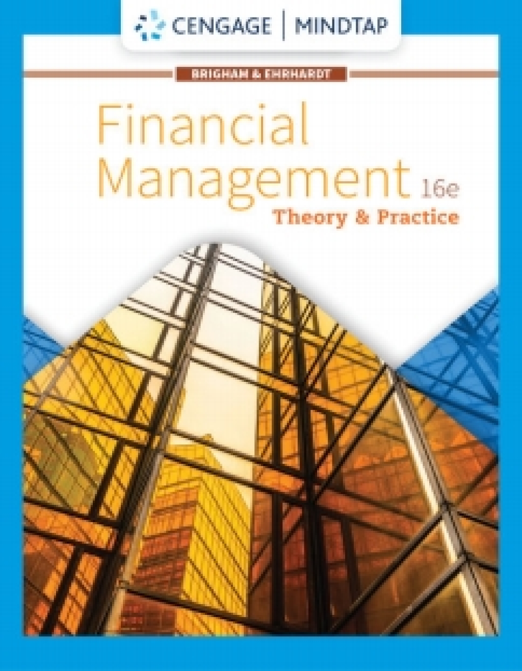 MindTap for Brigham/Ehrhardt's Financial Management: Theory & Practice, 16th Edition [Instant Access], 2 terms 16th Edition â€“ PDF/EPUB Version Downloadable